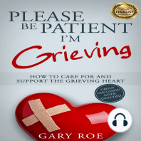 Please Be Patient, I'm Grieving