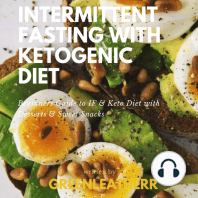 Intermittent Fasting With Ketogenic Diet Beginners Guide To IF & Keto Diet With Desserts & Sweet Snacks