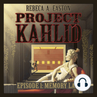 Project Kahlid Episode 1