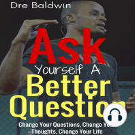 Ask Yourself A Better Question