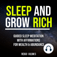 Sleep And Grow Rich: Guided Sleep Meditation with Affirmations For Wealth & Abundance