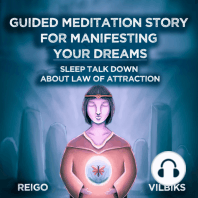 Guided Meditation Story For Manifesting Your Dreams