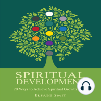 Spiritual Development – 20 Ways to Achieve Spiritual Growth Vol. 1