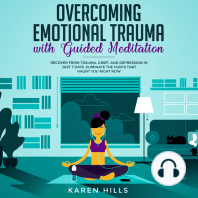 Overcoming Emotional Trauma with Guided Meditation