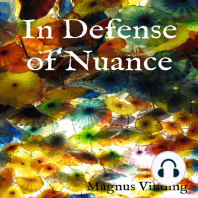In Defense of Nuance