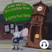 Rudy and the Grandfather Clock or A little Past Three
