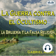 La Guerra Contra El Ocultismo, La Brujería Y La Falsa Religión