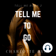 Tell me to go