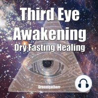 Third Eye Awakening & Dry Fasting Healing