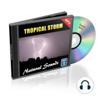 Tropical Storm - Relaxation Music and Sounds