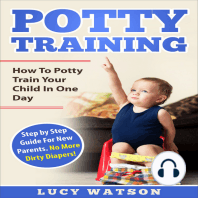 Potty Training:How To Potty Train Your Child In One Day