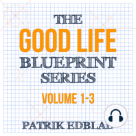 The Good Life Blueprint Series