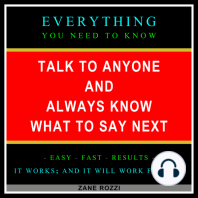 Talk to Anyone and Always Know what to Say Next