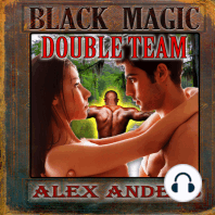 Black Magic Double Team (Interracial MMF Bisexual Menage Erotica)