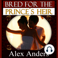 Bred for the Prince’s Heir (BDSM, Alpha Male Dominant, Female Submissive Erotica)