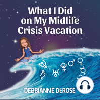 What I Did On My Midlife Crisis Vacation