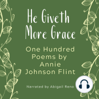 He Giveth More Grace - One Hundred Poems by Annie Johnson Flint