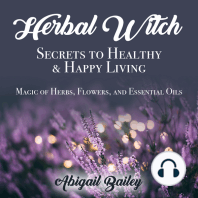 Herbal Witch, Secrets to Healty & Happy Living