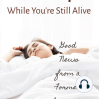 Sleep While You're Still Alive