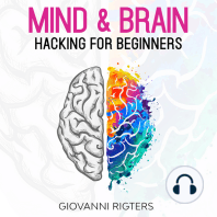 Mind & Brain Hacking For Beginners