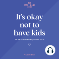 It's Okay Not to Have Kids