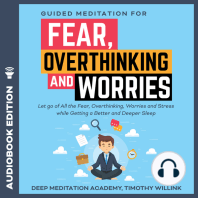 Guided Meditation for Fear, Overthinking and Worries