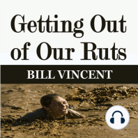 Getting Out of Our Ruts