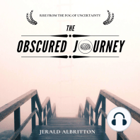 The Obscured Journey