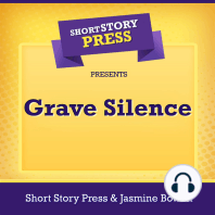 Short Story Press Presents Grave Silence