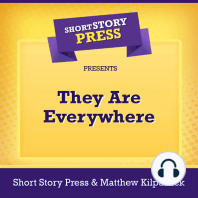 Short Story Press Presents They Are Everywhere