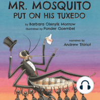 Mr. Mosquito Put on His Tuxedo