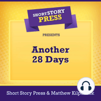 Short Story Press Presents Another 28 Days