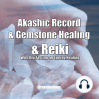 Akashic Record & Gemstone Healing & Reiki With Dry Fasting for Energy Healing