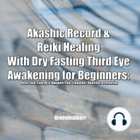 Akashic Record & Reiki Healing With Dry Fasting Third Eye Awakening for Beginners
