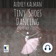 Tiny Shoes Dancing and Other Stories