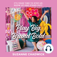 Play Big, Brand Bold