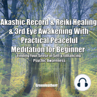 Akashic Record & Reiki Healing & 3rd Eye Awakening With Practical Peaceful Meditation for Beginner