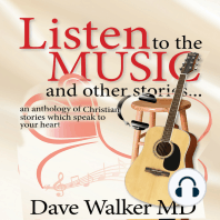 Listen to the Music and other stories