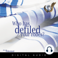 Who Has Defiled Your Robes