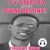 7 'Y' Steps to Your Divine Destiny