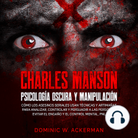 Charles Manson - Psicología Oscura y Manipulación