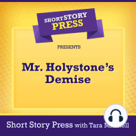 Short Story Press Presents Mr. Holystone’s Demise