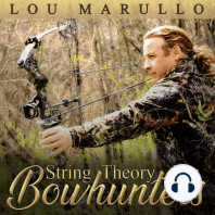 String Theory For Bowhunters