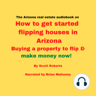 The Arizona real estate audiobook on How to get started flipping houses in Arizona