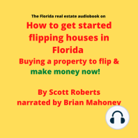The Florida real estate audiobook on How to get started flipping houses in Florida