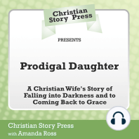 Christian Story Press Presents Prodigal Daughter