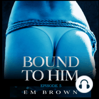 Bound to Him - Episode 5