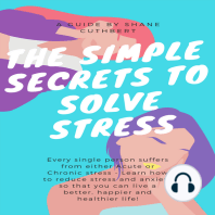 THE SIMPLE SECRETS TO SOLVE STRESS