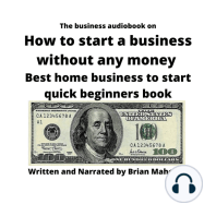 The business audiobook on How to start a business without any money