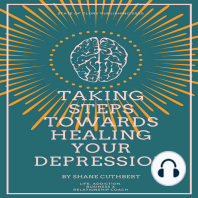 TAKING STEPS TOWARDS HEALING YOUR DEPRESSION